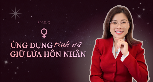 Ứng dụng tính nữ - giữ lửa hôn nhân